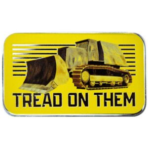 Tread on Them 1 oz  Fine Silver Coloured Bar in Capsule - Scottsdale Mint
